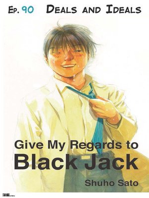 cover image of Give My Regards to Black Jack--Ep.90 Deals and Ideals (English version)
